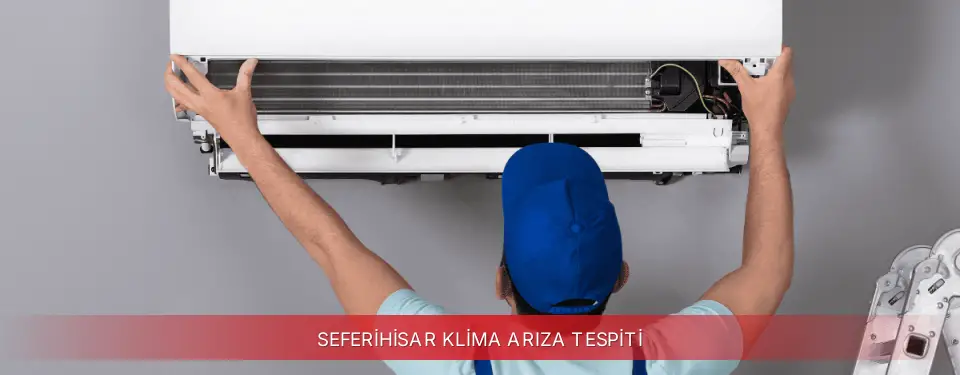 Seferihisar İlçemi Regal Klima Arıza Tespiti